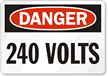 Danger 240 Volts Sign