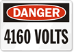 Danger 4160 Volts Sign