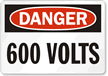 Danger 600 Volts Sign