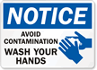 Notice Avoid Contamination, Wash Hands Sign