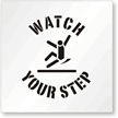 Floor Stencil - Watch Your Step with graphic
