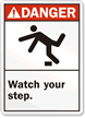 Danger (ANSI) Watch Your Step Sign