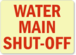 Water Main Shut Off Sign