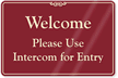 Please Use Intercom For Entry Showcase Wall Sign