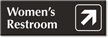 Women's Restroom, Top Right Arrow Engraved Door Sign
