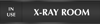 X-Ray Room - In Use/Safe To Enter Slider Sign