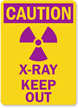 Caution: X-Ray Keep Out (with graphic)