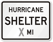 Hurricane Shelter Custom Mile - Traffic Sign