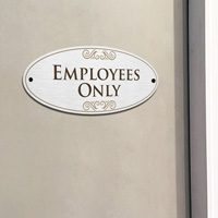 Employees only entryway sign