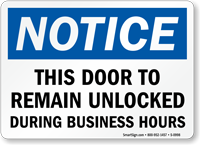 Door Unlocked During Business Hours Sign