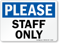 Please Staff Only Sign