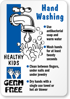 School Hand Washing Instructions Sign | Germ Free Healthy Kids, SKU: K-4424