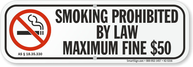 Alaska Smoking Prohibited By Law Fine Sign, SKU: K2-5316