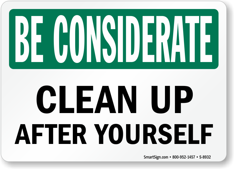 OFFICEAdhesive Vinyl Sign Decal BE CONSIDERATE CLEAN UP AFTER YOURSELF 
