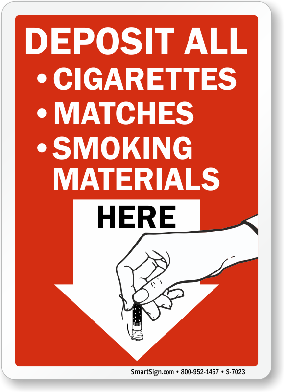Deposit All Cigarettes Matches Smoking Materials Here Sign, SKU: S-7023