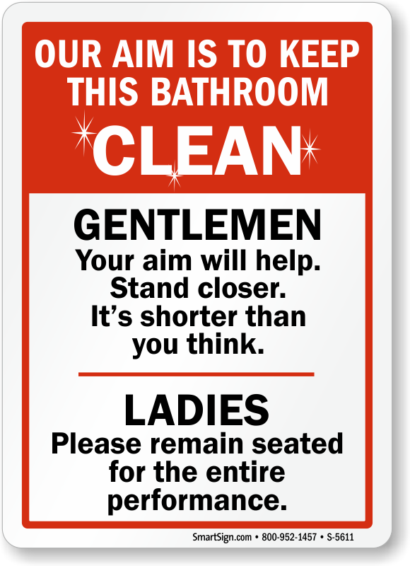 Funny Our Aim Is To Keep This Bathroom Clean Sign, SKU: S-5611