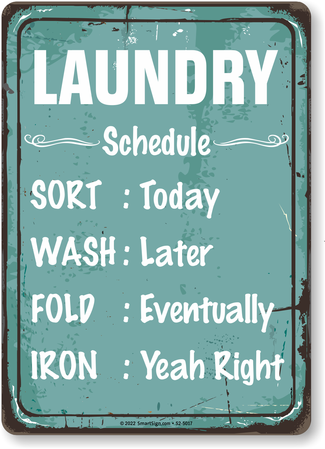Funny Laundry Day Schedule Sign, SKU: S2-5017