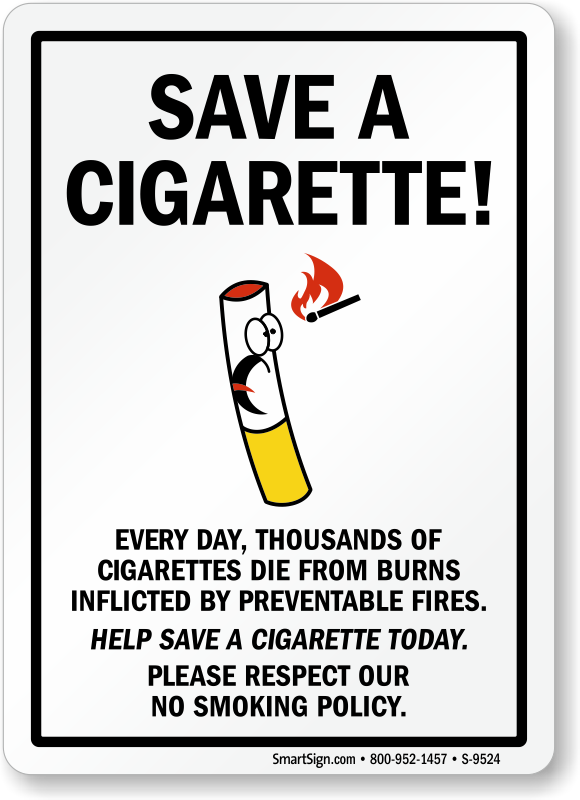 Funny Save a Cigarette Sign, SKU: S-9524