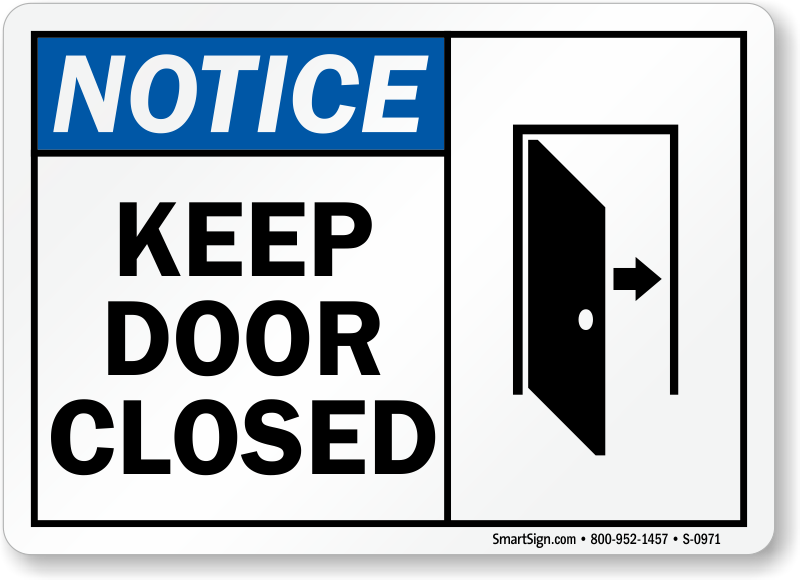 Notice Keep Door Closed Sign, Horizontal, SKU: S-0971