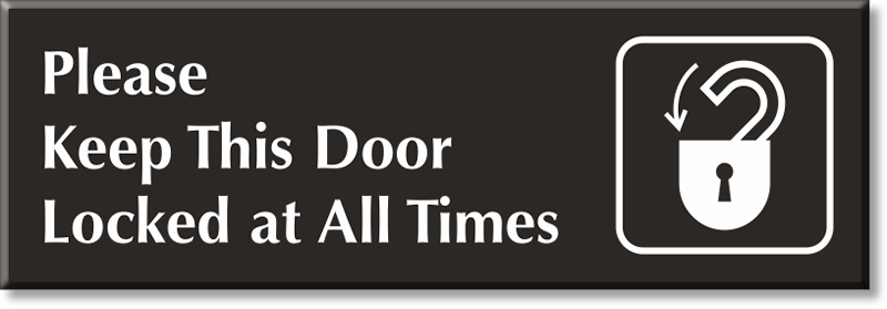 Communicate the rules pertaining to your premises. If the emergency or any  other door of your facility needs to be kept locked at all times, indicate