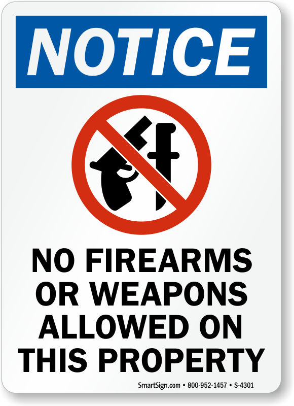Notice No Firearms Or Weapons Allowed On This Property Sign Sku S 4301