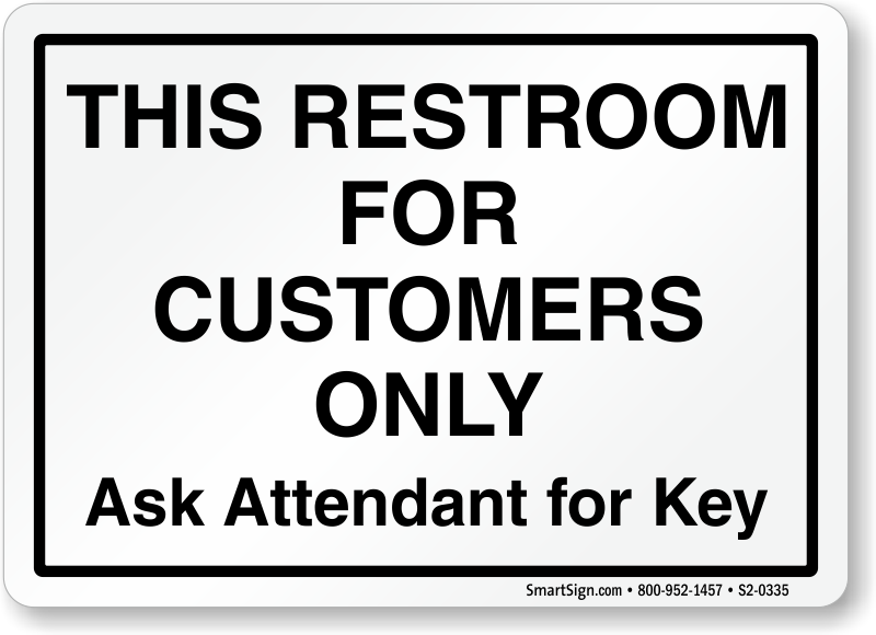 12x18 Restroom for Customers Only Ask Attendant for Key Large Print Green White Poster Picture Symbol Business Cashi 