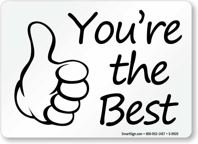 You Are The Best Sign Sku S 99