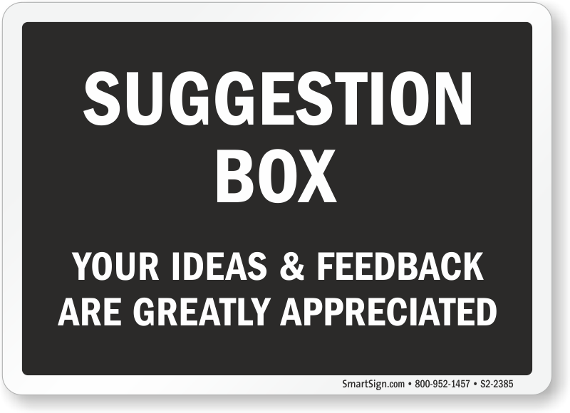 Suggestion Box Your Ideas & Feedback Are Appreciated Sign, SKU: S2-2385