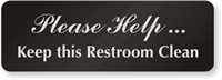 Please Help Keep Restroom Clean Sign
