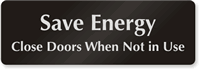 Save Energy Close Doors Sign