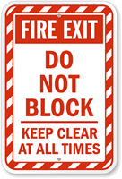 Fire Exit, Do Not Block, Keep Clear Sign