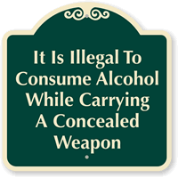 No Alcohol While Carrying Concealed Weapon Sign