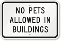 No Pets Allowed In Buildings Sign