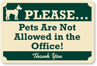 Pets Not Allowed In Office Sign