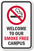 Welcome To Our Smoke Free Campus Sign