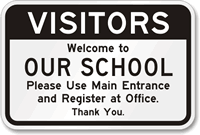 Visitors Welcome to School Register at office Sign
