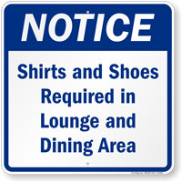 Shirts And Shoes Required In Dining Area Notice Sign