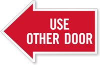 Use Other Door, Left Die-Cut Directional Sign