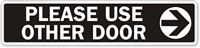 Please Use Other Door (with Arrow) Label