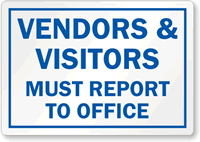 Vendors and Visitors Report To Main Office Label