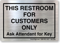 Restroom For Customers, Ask Attendant For Key Label