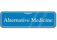 Alternative Medicine Showcase Hospital Sign