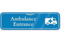 Ambulance Entrance Hospital Showcase Sign
