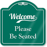 Be Seated Signature Style Showcase Sign