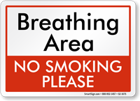 Breathing Area No Smoking Please Sign