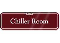 Chiller Room ShowCase Wall Sign