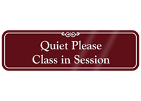 Quiet Please Class In Session Showcase Wall Sign