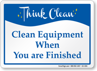 When Your Finished Clean Equipments Sign