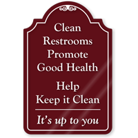 Clean Restrooms Promote Health ShowCase Sign