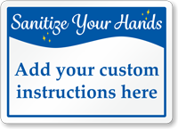 Custom Sanitize Your Hands Sign
